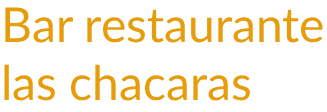Bar restaurante las chacaras